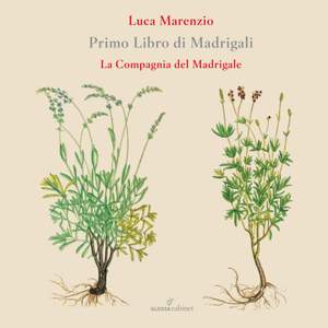 Luca Marenzio: Primo Libro Di Madrigali