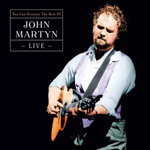 Can You Discover - The Best of John Martyn Live