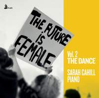 The Future is Female, Vol. 2: the Dance