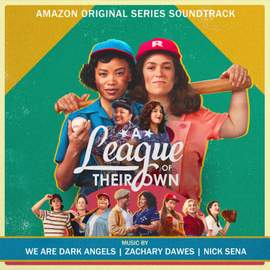 A League of Their Own (Amazon Original Series Soundtrack)