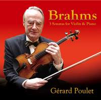 Brahms: Violin Sonatas Nos. 1-3, Opp. 78, 100 & 108