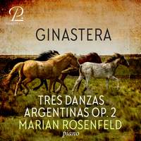 Alberto Ginastera: Tres Danzas Argentinas, Op. 2