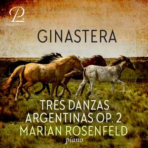 Alberto Ginastera: Tres Danzas Argentinas, Op. 2