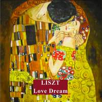 Liebesträume No. 3, S. 541 'Love Dream' (Remastered 2022)