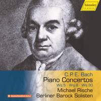 Carl Philipp Emanuel Bach: Piano Concertos Wq.5, Wq.8, Wq.30