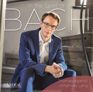 Johann Sebastian Bach: in the Spirit of Bach