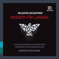 Valentin Silvestrov: Requiem Für Larissa