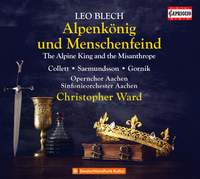 Leo Blech: Alpenkönig und Menschenfeind (The Alpine King and the Misanthrope)