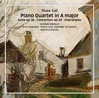 Hans Gál: Piano Quartet in A Major, Suite Op. 24, Concertino Op. 43 & Impromptu