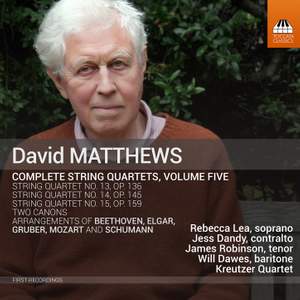 David Matthews: Complete String Quartets, Vol. 5