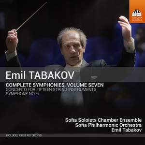 Emil Tabakov: Complete Symphonies, Vol. 7