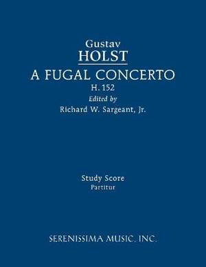 Holst: A Fugal Concerto, H.152