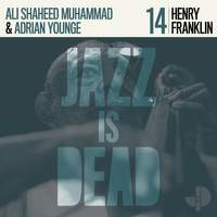 Jazz Is Dead 014: Henry Franklin