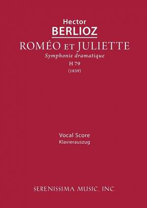 Berlioz: Romeo et Juliette, H 79