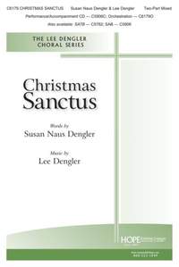 Lee Dengler: Christmas Sanctus - 2pt. Mixed
