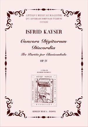 Isfrid Kayser: Concors digitorum discordia