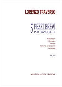 Lorenzo Traverso: 5 pezzi brevi per pianoforte