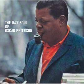 The Jazz Soul of Oscar Peterson + Porgy & Bess