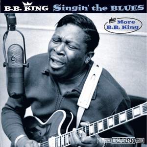 Singin' the Blues + More B.b.king