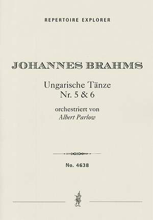 Brahms, Johannes: Hungarian Dances No. 5 & 6 for orchestra