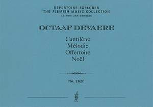 Devaere, Octaaf : Cantilène, Mélodie, Offertoire, Noël for organ