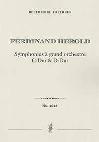 Herold, Ferdinand: Première et Deuxième Symphonie à grand orchestre