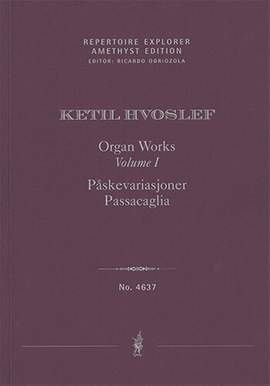 Hvoslef, Ketil : Organ Works Vol. I: Påskevariasjoner, Passacaglia
