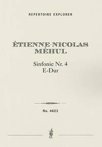 Méhul, Etienne Nicolas: Symphony No. 4 in E-Major