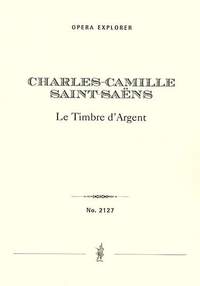 Saint-Saëns, Camille: Le Timbre d'Argent