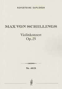 Schillings, Max von: Violin Concerto Op. 25