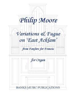 Philip Moore: Variations & Fugue on East Acklam