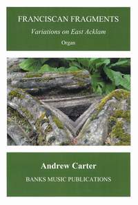 Andrew Carter: Franciscan Fragments