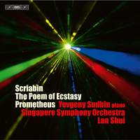 Scriabin: The Poem of Ecstasy, Op. 54, Prometheus, Op. 60 & Piano Sonata No. 5, Op. 53