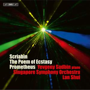 Scriabin: The Poem of Ecstasy, Op. 54, Prometheus, Op. 60 & Piano Sonata No. 5, Op. 53
