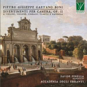 Pietro Giuseppe Gaetano Boni: Divertimenti per camera, Op. 2
