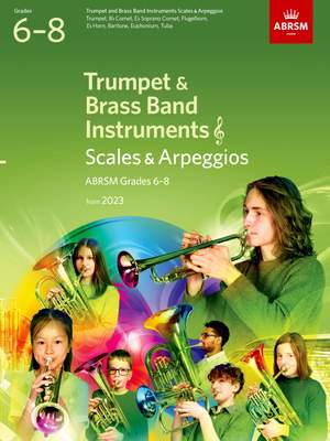 ABRSM: Scales and Arpeggios for Trumpet and Brass Band Instruments (treble clef), ABRSM Grades 6-8, from 2023