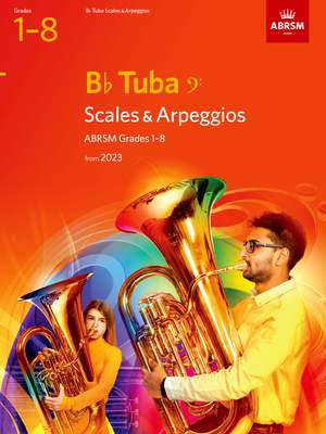 ABRSM: Scales and Arpeggios for B flat Tuba (bass clef), ABRSM Grades 1-8, from 2023