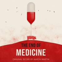 The End of Medicine (Original Score)