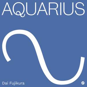 Dai Fujikura: Aquarius Product Image