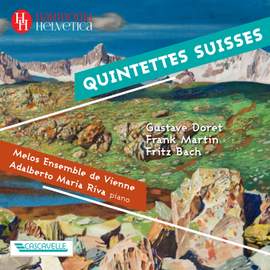 Doret - Martin - Bach: Quintettes Suisses