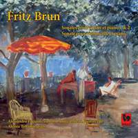 Brun: Violin Sonata No. 1 in D Minor - Violin Sonata No. 2 in D Major - Cello Sonata in F Minor