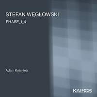 Stefan Weglowski: Phase_1_4