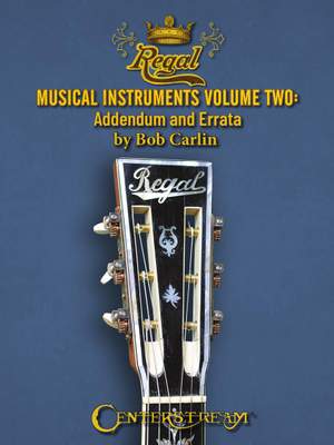 Bob Carlin: Regal Musical Instruments