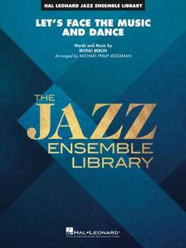 Irving Berlin: Let's Face the Music and Dance