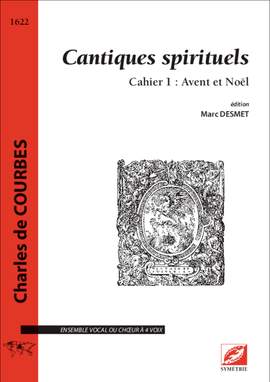 de Courbes, Charles: Cantiques spirituels. Cahier 1 : Avent et Noël