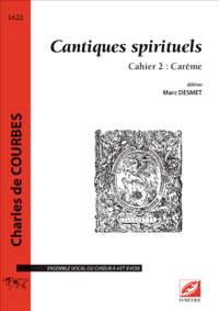 de Courbes, Charles: Cantiques spirituels. Cahier 2 : Carême