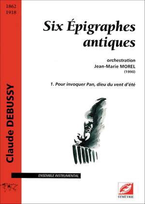 Debussy, Claude: Six Épigraphes antiques, 1. Pour invoquer Pan, dieu du vent d’été