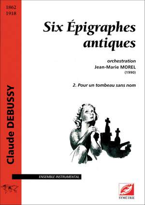 Debussy, Claude: Six Épigraphes antiques, 2. Pour un tombeau sans nom