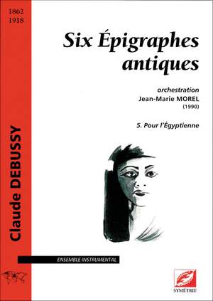 Debussy, Claude: Six Épigraphes antiques, 5. Pour l’Égyptienne