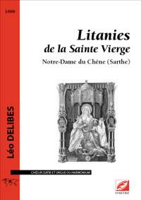 Léo Delibes: Litanies de la Sainte Vierge: Notre-Dame du Chêne (Sarthe)